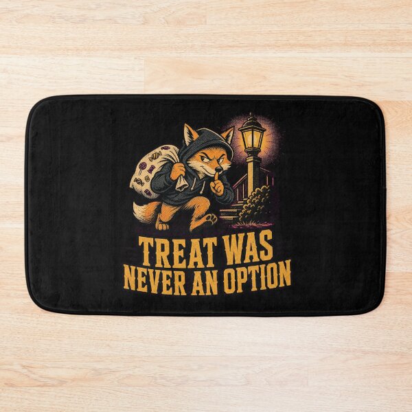 Item preview, Funny Fox Shirt, "Treat was never an option" Tee, Sarcastic Fox,  Deadpan Humor Deadpan Humor  designed and sold by Mildly-Talented.