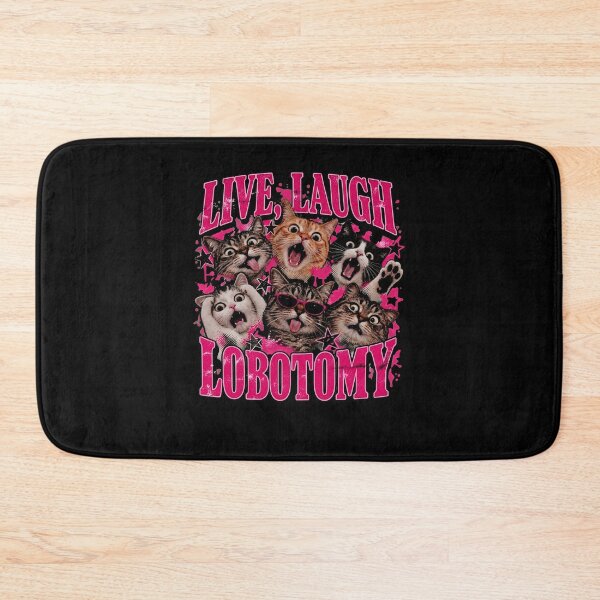 Item preview, Live Laugh Lobotomy Funny Cat Lover Graphic designed and sold by Glow-Paw-Studio.