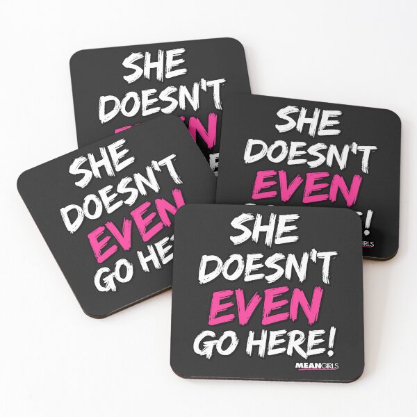 Item preview, Mean Girls She Doesn't Even Go Here Pink Accent designed and sold by SiroBellucci.