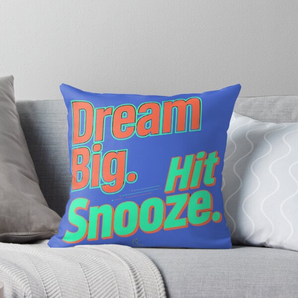 Item preview, Dream Big Hit Snooze  designed and sold by Geordesign.