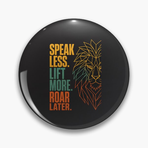 Item preview, Speak Less Lift More Roar Later Fitness Lion designed and sold by Bennie Singh.