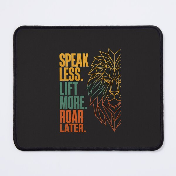 Item preview, Speak Less Lift More Roar Later Fitness Lion designed and sold by Bennie Singh.