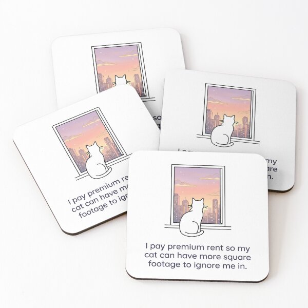 Item preview, I pay premium rent so my cat can have more square footage to ignore me in. designed and sold by jrzvibe.
