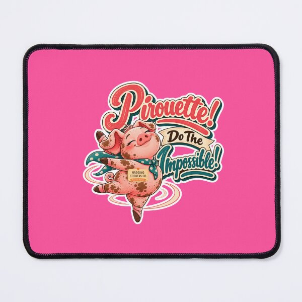 Item preview, PIROUETTE! DO THE IMPOSSIBLE! BY NAGGINGSTICKERSCO. ROLL LIKE A PIG! COLLECTION | ELECTRIC PINK Edition | No.01 designed and sold by LaMaisonOfMY.