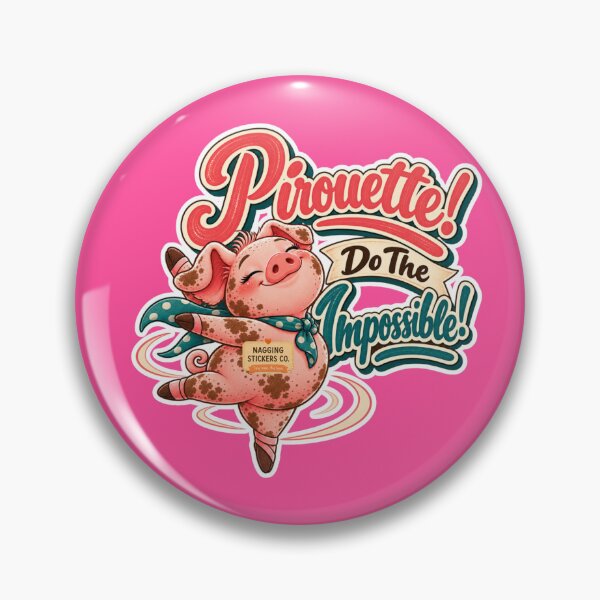Item preview, PIROUETTE! DO THE IMPOSSIBLE! BY NAGGINGSTICKERSCO. ROLL LIKE A PIG! COLLECTION | ELECTRIC PINK Edition | No.01 designed and sold by LaMaisonOfMY.