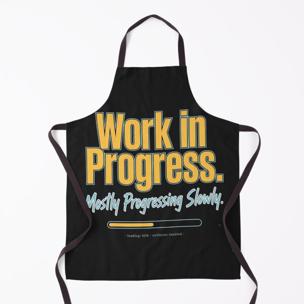 Item preview, Work In Progress. Mostly Progressing Slowly  designed and sold by Geordesign.