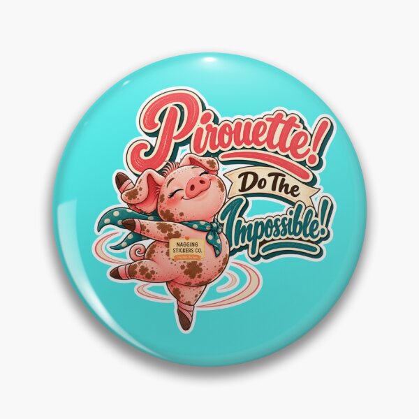 Item preview, PIROUETTE! DO THE IMPOSSIBLE! BY NAGGINGSTICKERSCO. ROLL LIKE A PIG! COLLECTION | AQUA Edition | No.01 designed and sold by LaMaisonOfMY.