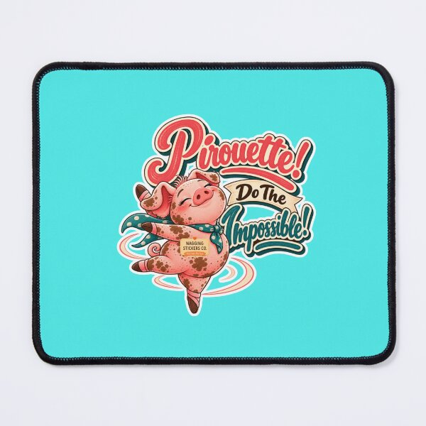 Item preview, PIROUETTE! DO THE IMPOSSIBLE! BY NAGGINGSTICKERSCO. ROLL LIKE A PIG! COLLECTION | AQUA Edition | No.01 designed and sold by LaMaisonOfMY.