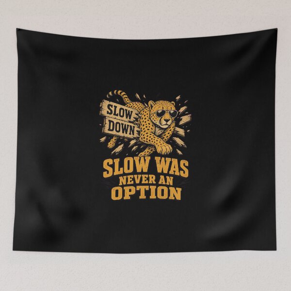 Item preview, Funny Cheetah Shirt, "Slow was never an option" Tee, Sarcastic Cheetah Deadpan Humor designed and sold by Mildly-Talented.