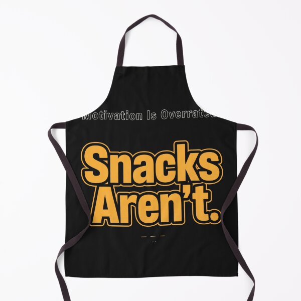 Item preview, Motivation Is Overrated. Snacks Aren't  designed and sold by Geordesign.
