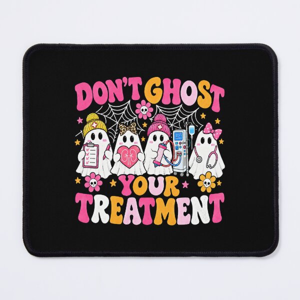 Item preview, Don't Ghost Your Treatment Dialysis Nurse Halloween Humor designed and sold by ostenlee.