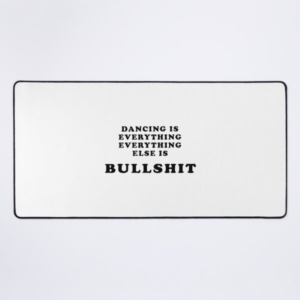 Item preview, Dancing Is Everything Bold Funny Dance Lover Quote designed and sold by ostenlee.