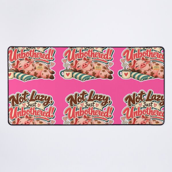 Item preview, NOT LAZY! JUST UNBOTHERED! BY NAGGINGSTICKERSCO. ROLL LIKE A PIG! COLLECTION | ELECTRIC PINK Edition | No.01 designed and sold by LaMaisonOfMY.