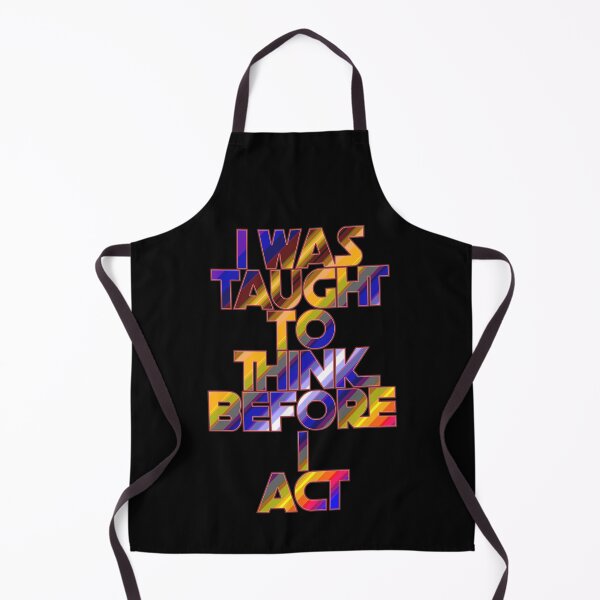 Item preview, I Was Taught To Think Before I Act designed and sold by ZooStateofMind.