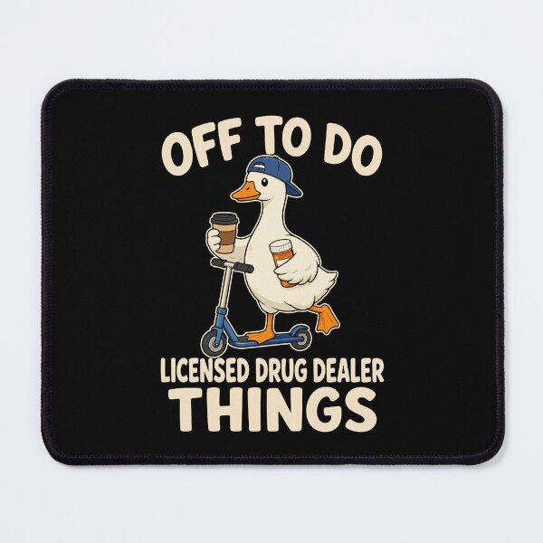 Item preview, Pharmacy Technician Goose Licensed Drug Dealer Things designed and sold by OddPopARt.