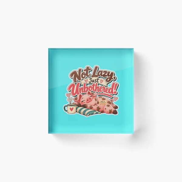 Item preview, NOT LAZY! JUST UNBOTHERED! BY NAGGINGSTICKERSCO. ROLL LIKE A PIG! COLLECTION | AQUA Edition | No.01 designed and sold by LaMaisonOfMY.
