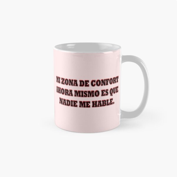 Item preview, Mi zona de confort ahora mismo es que nadie me hable. - Spanish quote designed and sold by Yamy Morrell Art and Design.
