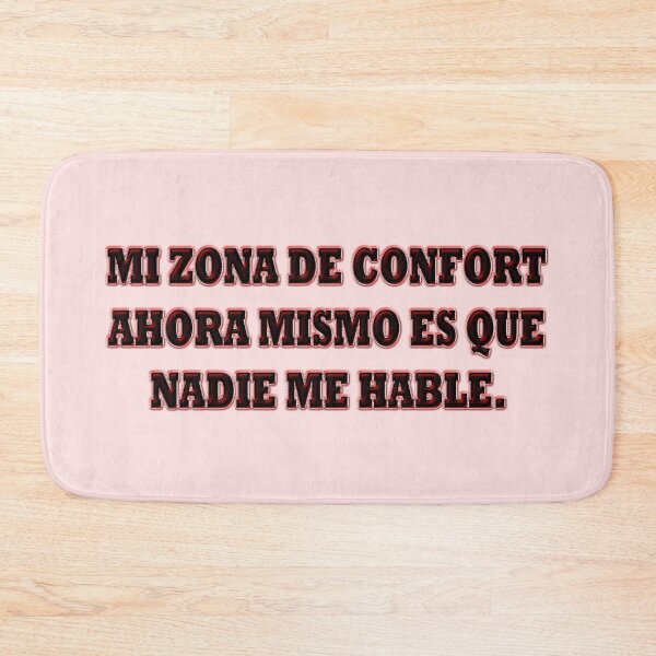 Item preview, Mi zona de confort ahora mismo es que nadie me hable. - Spanish quote designed and sold by Yamy Morrell Art and Design.