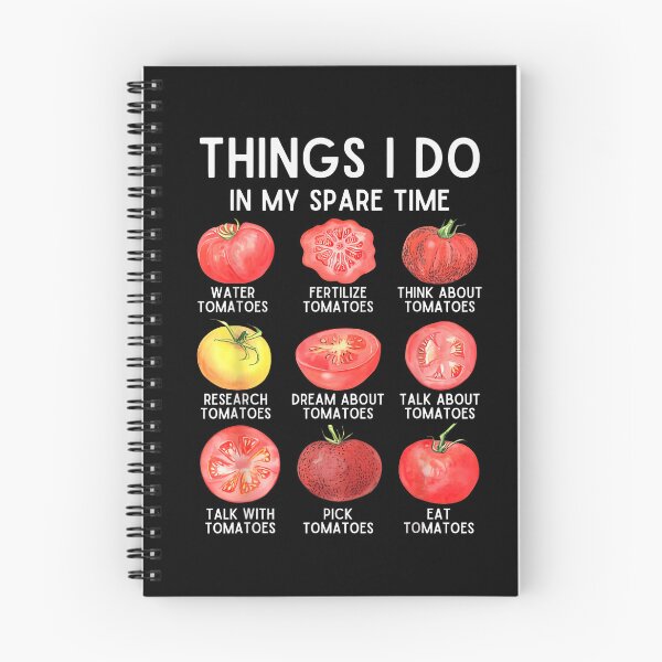 Item preview, Things I Do in My Spare Time Tomatoes Gardening Plant designed and sold by LASTIQUE-dd.