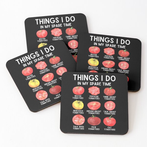 Item preview, Things I Do in My Spare Time Tomatoes Gardening Plant designed and sold by LASTIQUE-dd.