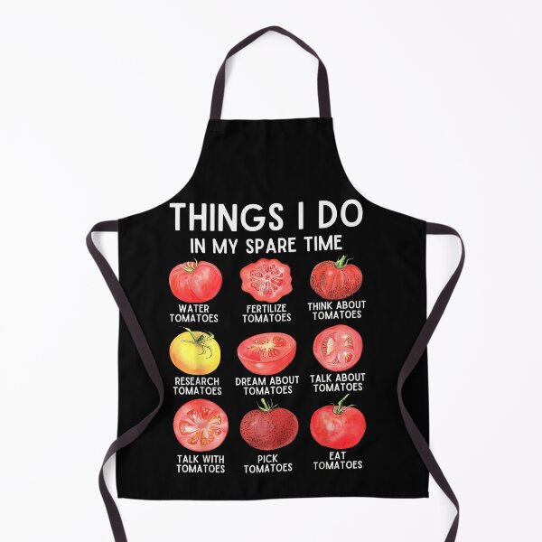 Item preview, Things I Do in My Spare Time Tomatoes Gardening Plant designed and sold by LASTIQUE-dd.
