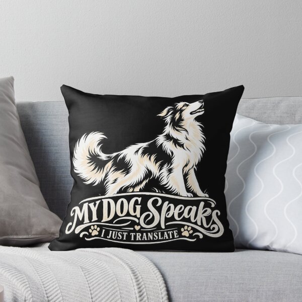 Item preview, My Dog Speaks – I Just Translate | Funny Dog Owner & Canine Translator designed and sold by JanuszJarowicz.