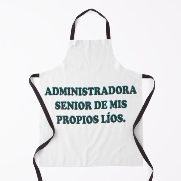 Item preview, Administradora senior de mis propios lios - Spanish Adult Mood Quote designed and sold by Yamy Morrell Art and Design.