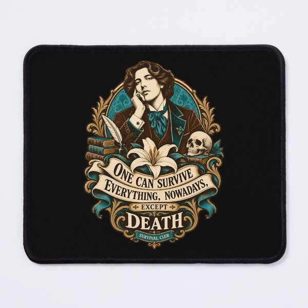 Item preview, Oscar Wilde Survival Club Except Death Quote designed and sold by Fenay Designs.