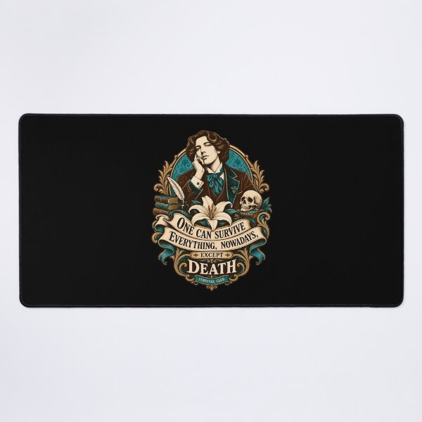 Item preview, Oscar Wilde Survival Club Except Death Quote designed and sold by Fenay Designs.