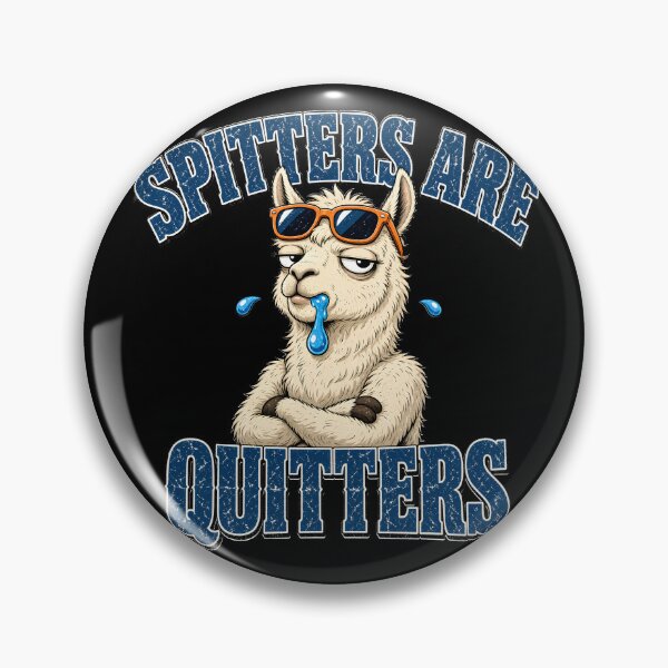 Item preview, Spitters Are Quitters Llama designed and sold by TshirtsOnline-.