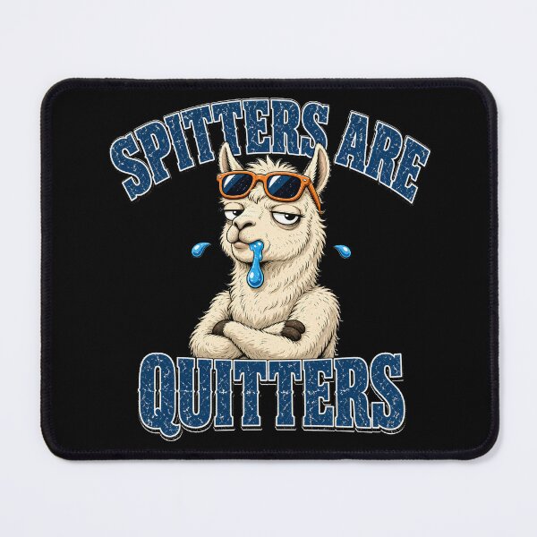 Item preview, Spitters Are Quitters Llama designed and sold by TshirtsOnline-.