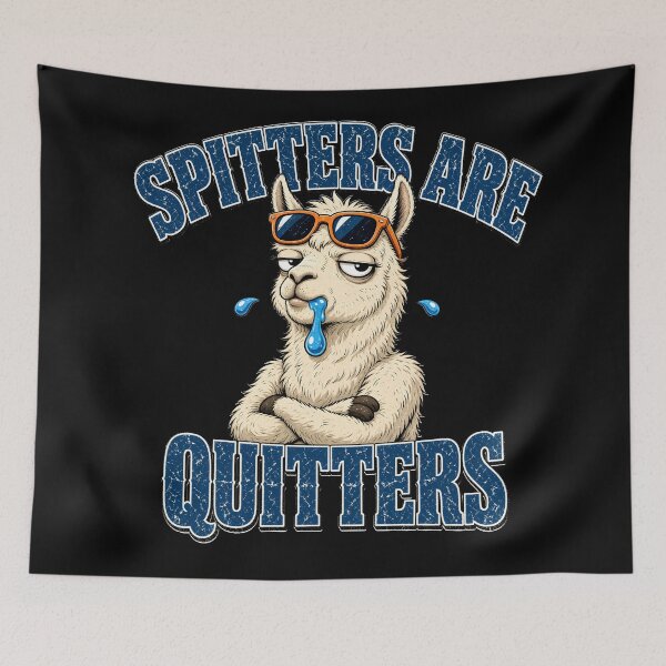 Item preview, Spitters Are Quitters Llama designed and sold by TshirtsOnline-.