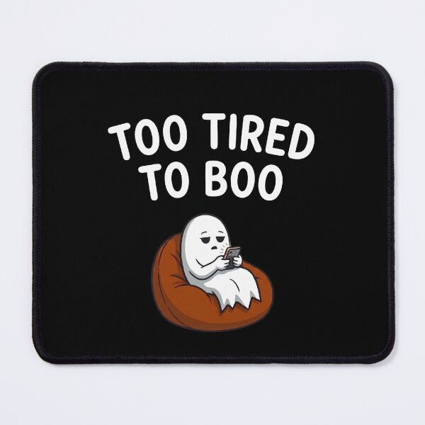 Item preview, Too Tired To Boo Funny Lazy Ghost designed and sold by BeaBuzz.