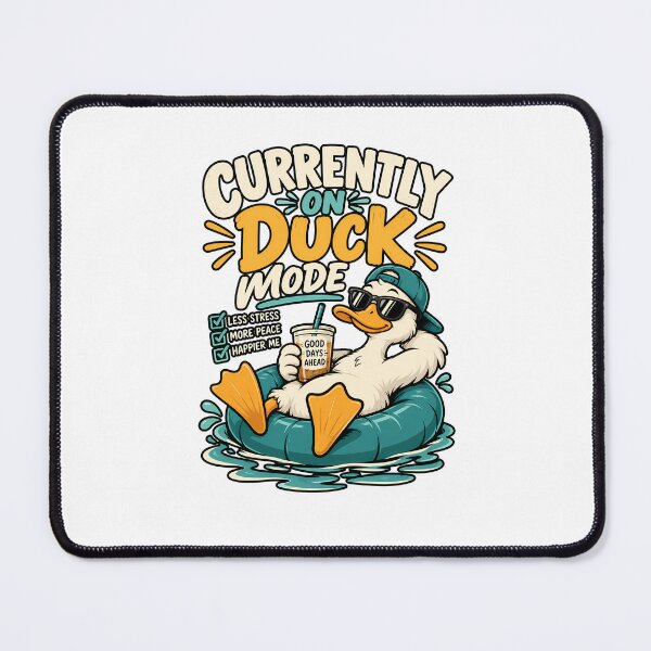 Item preview, Currently on Duck Mode Funny Duck Summer Relaxation Humor Design designed and sold by BDLuck2021.