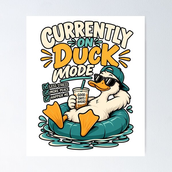 Item preview, Currently on Duck Mode Funny Duck Summer Relaxation Humor Design designed and sold by BDLuck2021.