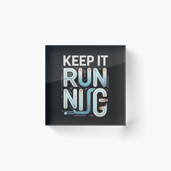 Item preview, Keep It Running Maintenance Reliability Engineering designed and sold by Amr Darwish Graphic designer.
