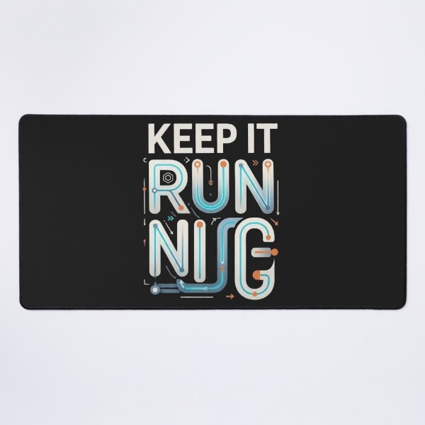 Item preview, Keep It Running Maintenance Reliability Engineering designed and sold by Amr Darwish Graphic designer.