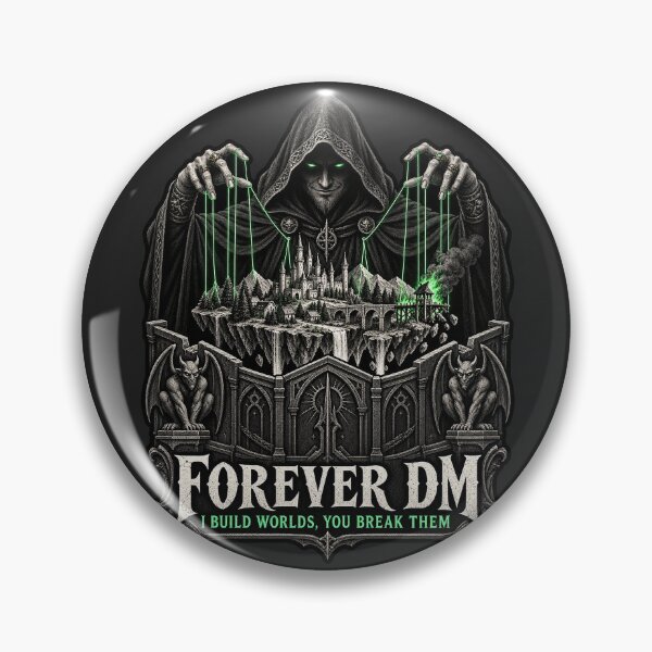 Item preview, Forever DM I Build Worlds You Break Them designed and sold by WUSCHELWORKS.