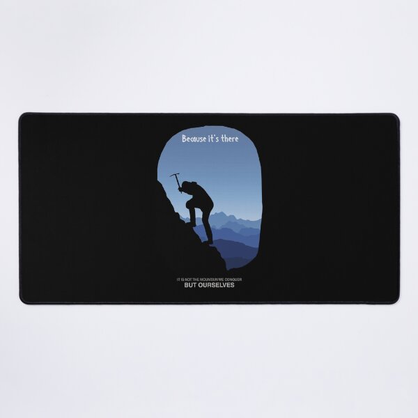 Item preview, It is not the Mountain We Conquer But Ourselves designed and sold by KewaleeTee.