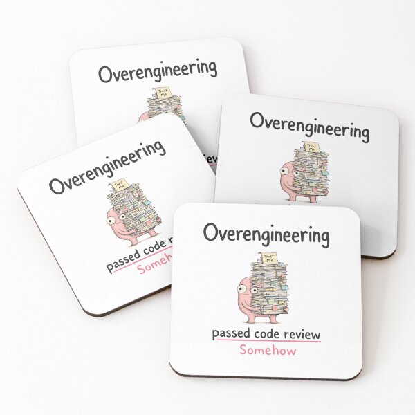 Item preview, Overengineering Passed Code Review Somehow designed and sold by DAOUDEES.