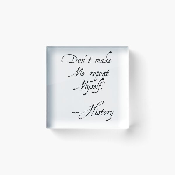 Item preview, Dont Make Me Repeat Myself History Teacher Funny Gift designed and sold by MathWare MathClips.