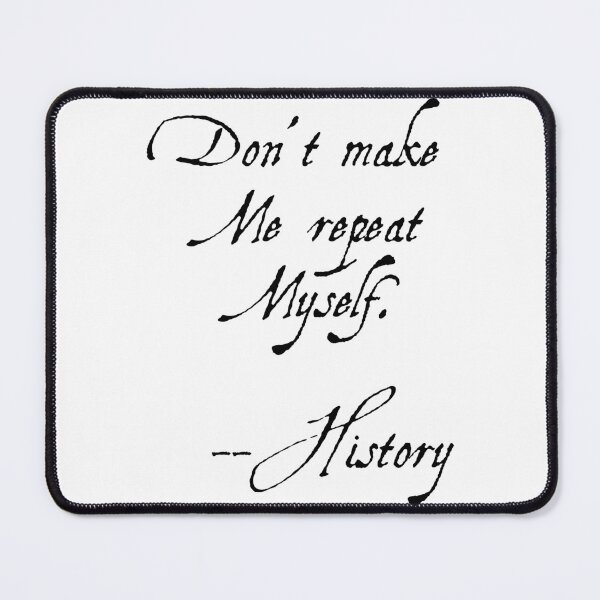 Item preview, Dont Make Me Repeat Myself History Teacher Funny Gift designed and sold by MathWare MathClips.