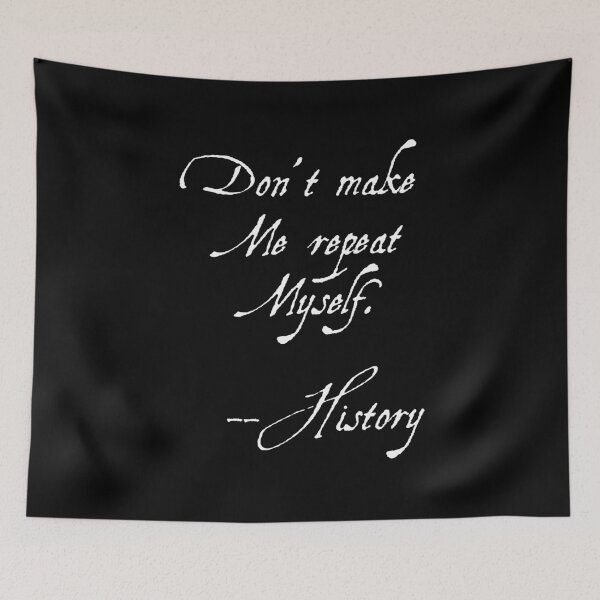 Item preview, Dont Make Me Repeat Myself History Teacher White Text Funny Gift designed and sold by MathWare MathClips.