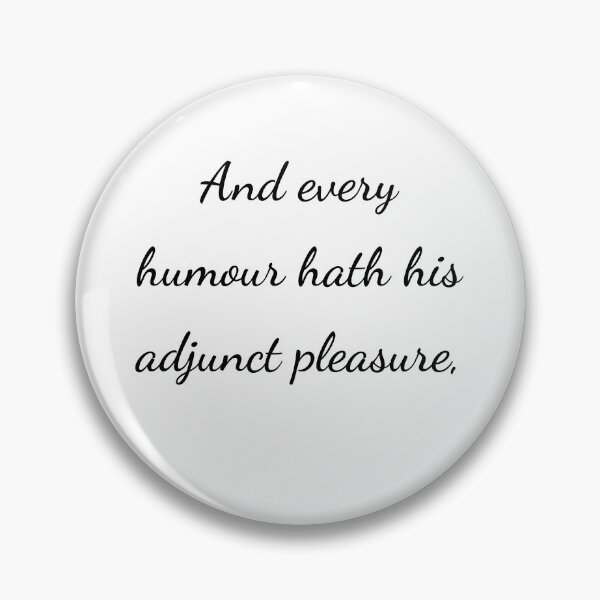 Item preview, “And every humour hath his adjunct pleasure,” - handwriting black designed and sold by ariksworld.