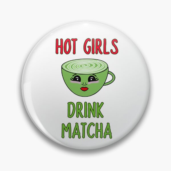 Item preview, Hot Girls Drink Matcha Latte designed and sold by Sartoris Art.