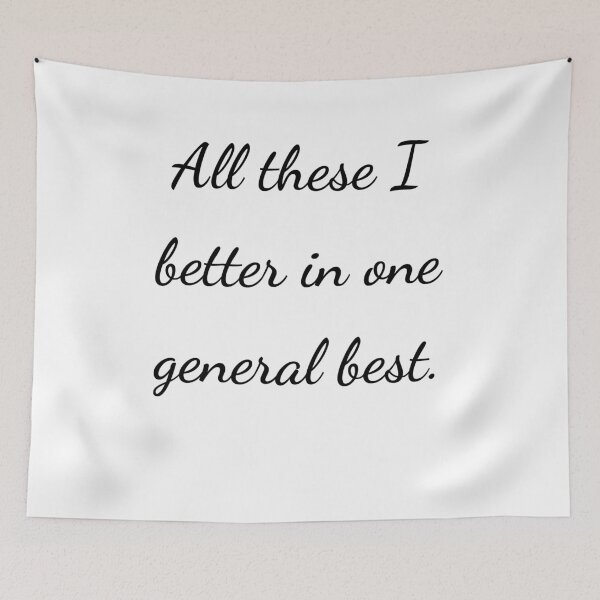 Item preview, “All these I better in one general best.” - handwriting black designed and sold by ariksworld.