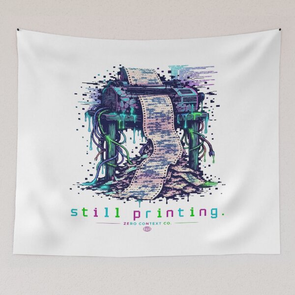 Item preview, Still Printing – Glitch Dot Matrix Printer Burnout Streetwear Graphic designed and sold by ZeroContextCo.