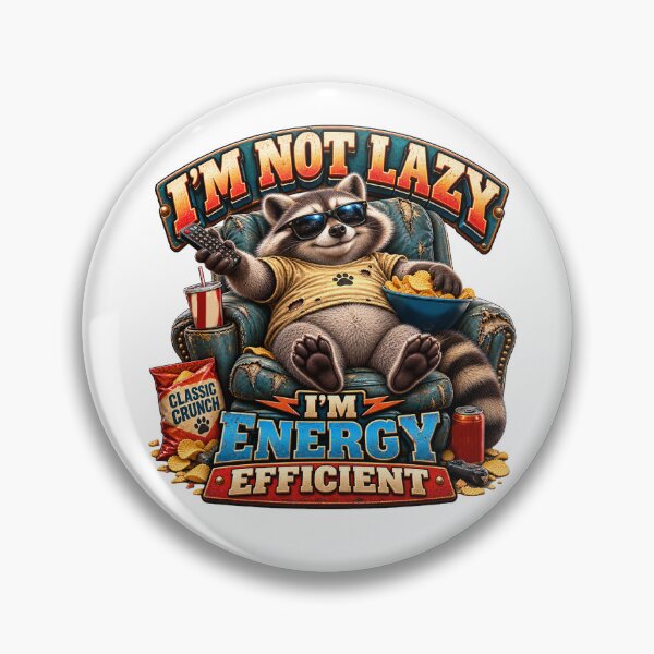 Item preview, I'm Not Lazy I'm Energy Efficient Raccoon Funny designed and sold by Wilcox PhotoArt.