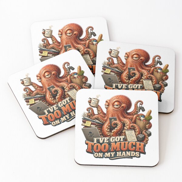 Item preview, Octopus Too Much On My Hands Funny Humor designed and sold by Wilcox PhotoArt.