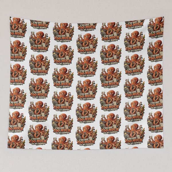 Item preview, Octopus Too Much On My Hands Funny Humor designed and sold by Wilcox PhotoArt.